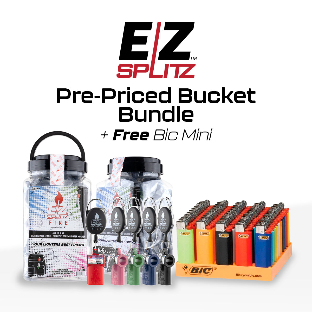 EZ Splitz | EZ FIRE Bucket Bundle + FREE Bic Mini | Pre-Priced