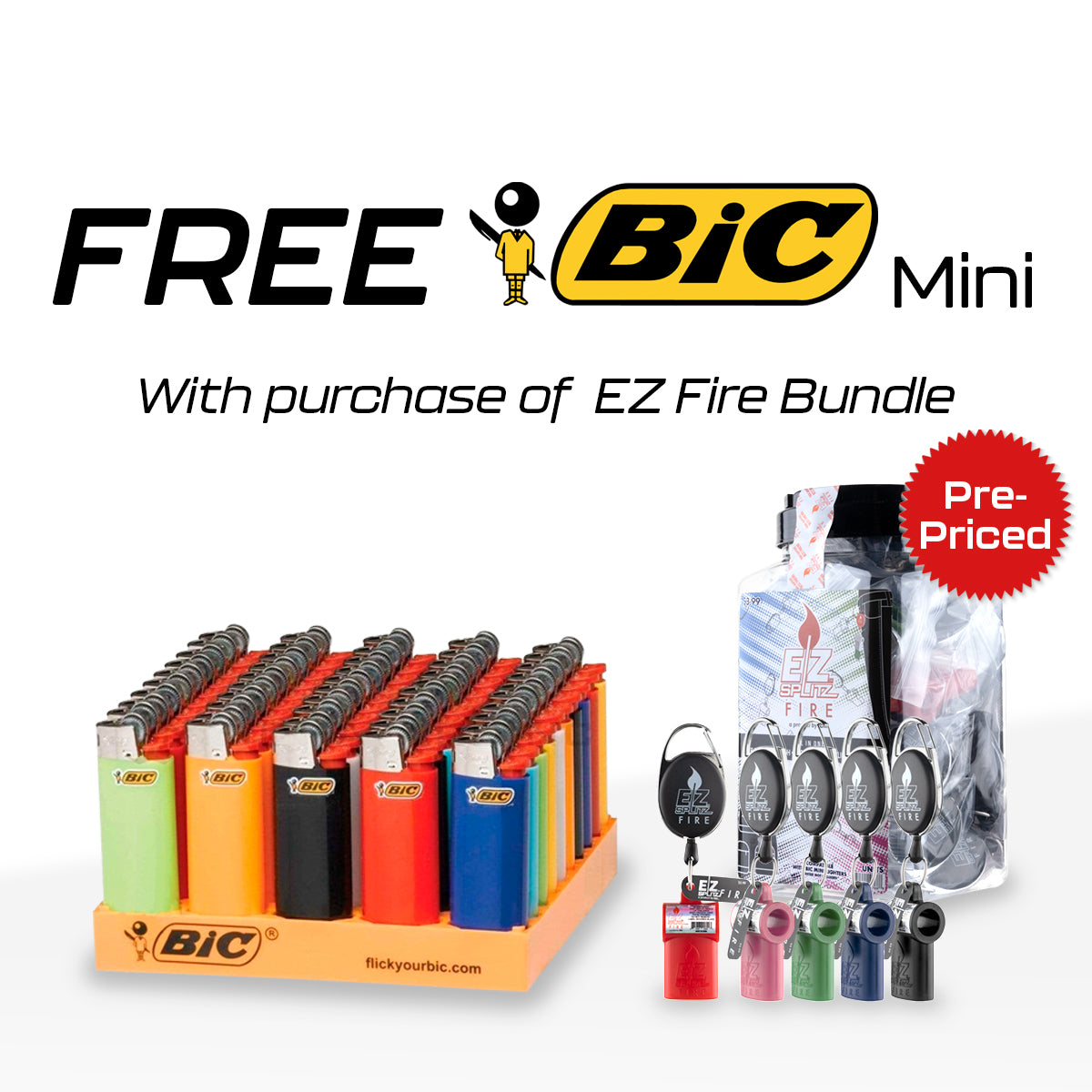 FREE Mini BIC® | With Purchase of EZ Fire Bundle | Pre-Priced