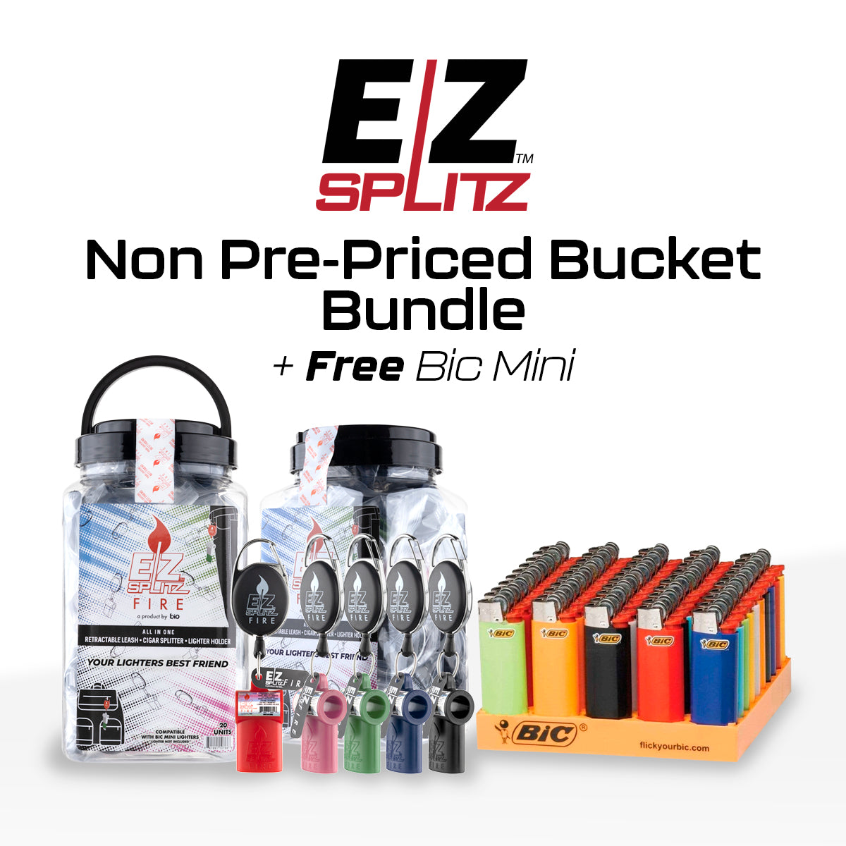 EZ Splitz | EZ FIRE Bucket Bundle + FREE Bic Mini | Non Pre-Priced