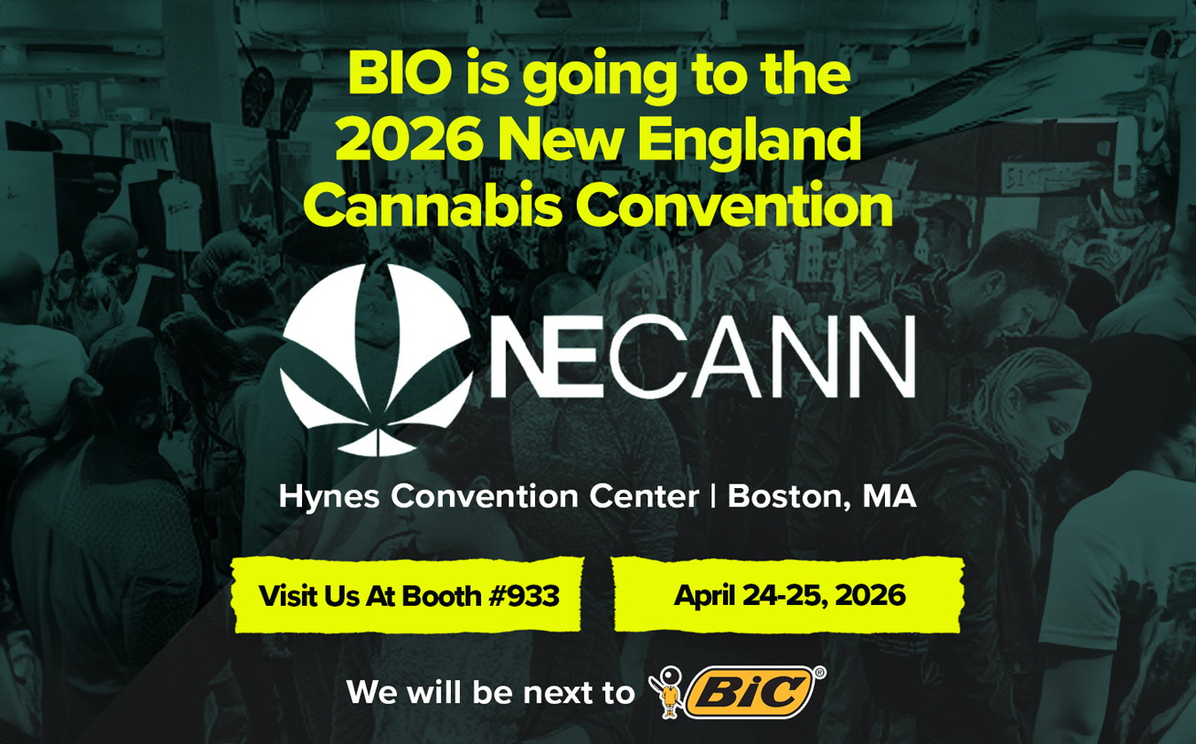 BIO is going to the 2026 New England Cannabis Convention (NECann) at Hynes Convention Center in Boston, MA. Visit us at Booth #933 on April 24 - 25, 2026. We'll be next to BIC, see you there!