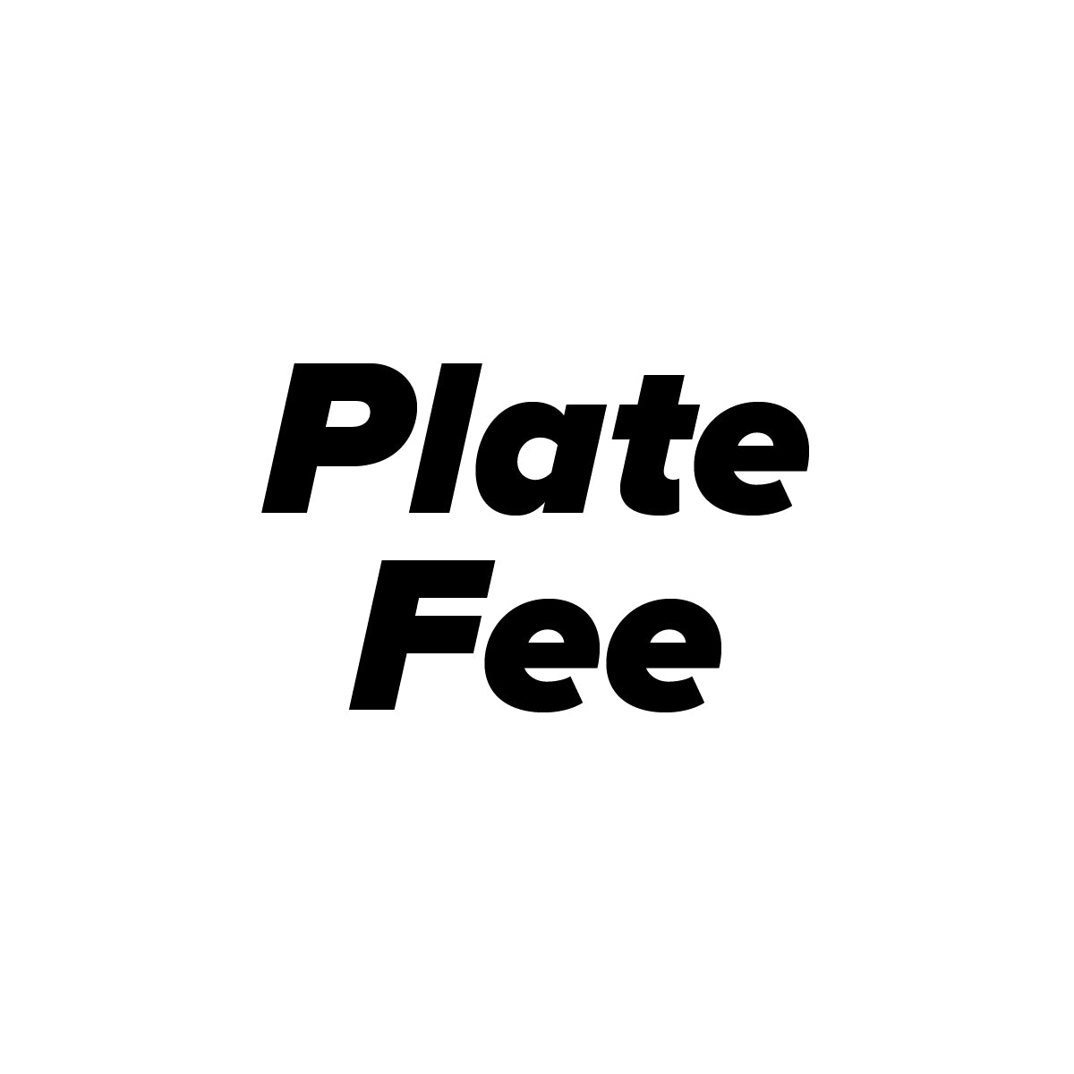 Plate Fees - Custom Mylar Bag