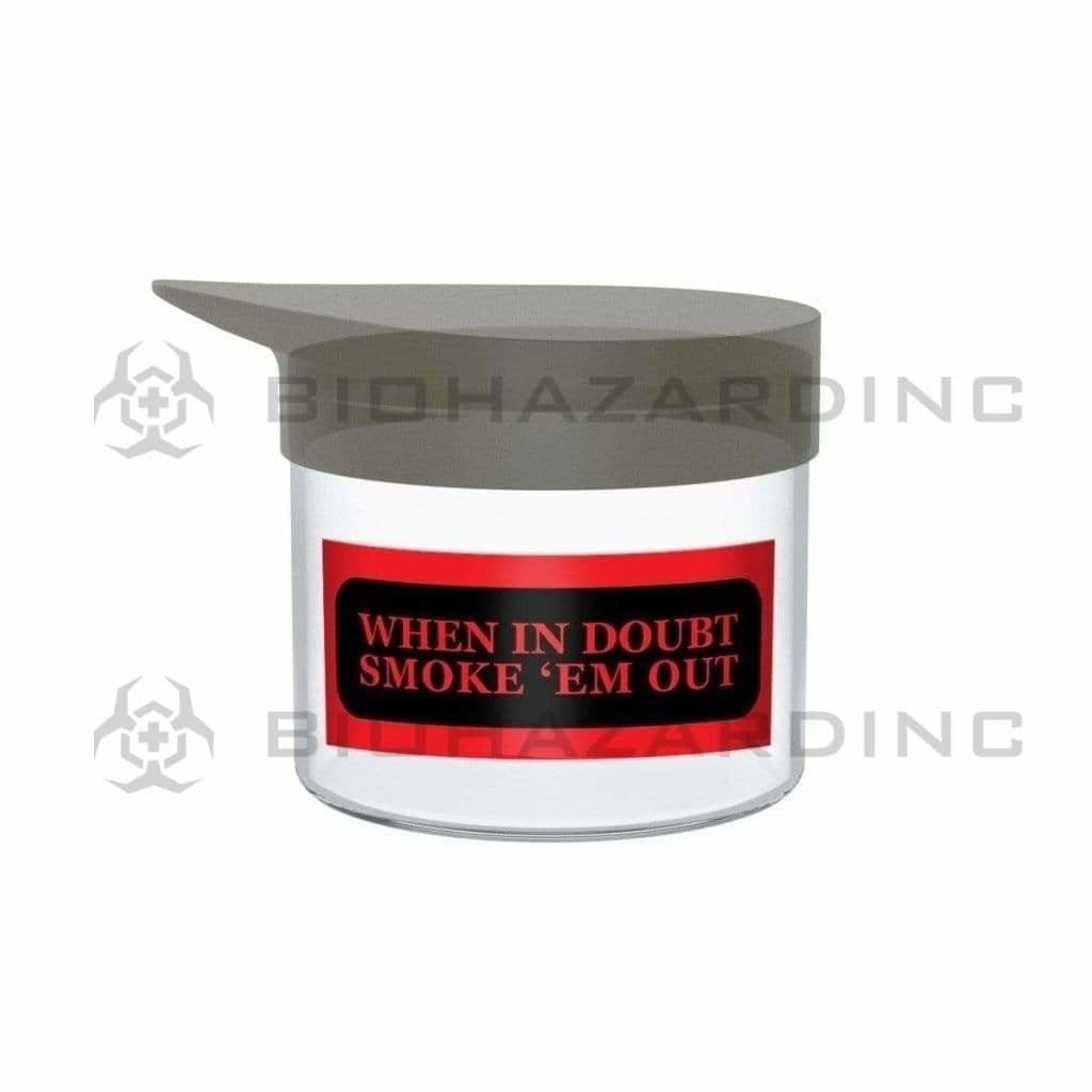 Nug Jar | Glass Jar w/ Silicone Lid | 1oz - When In Doubt Smoke 'Em Out Glass Jar Biohazard Inc   